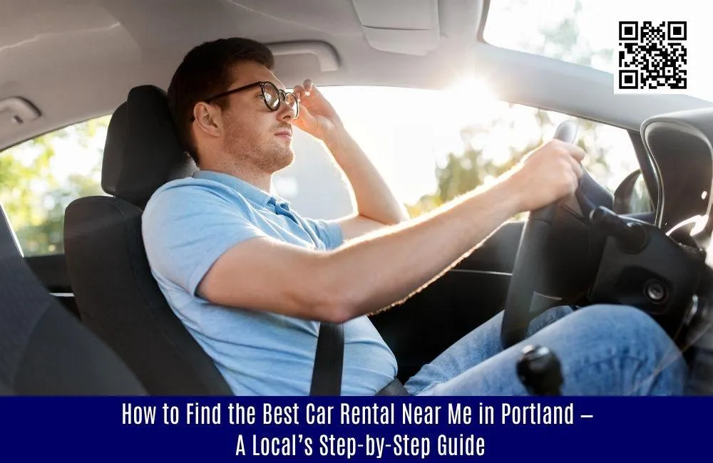 How to Find the Best Car Rental Near Me in Portland — A Local’s Step-by-Step Guide