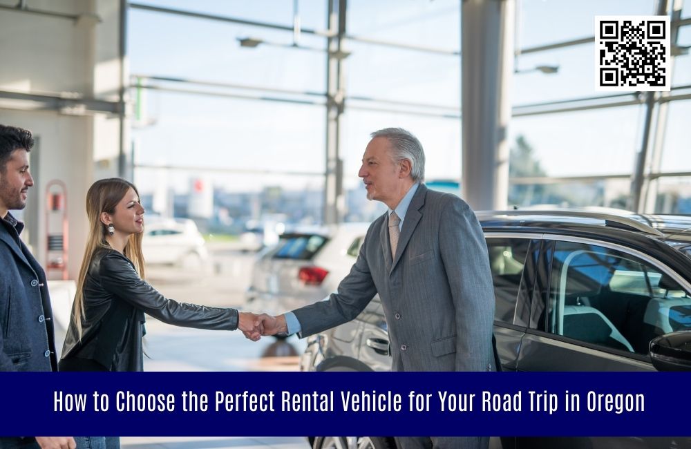 How to Choose the Perfect Rental Vehicle for Your Road Trip in Oregon