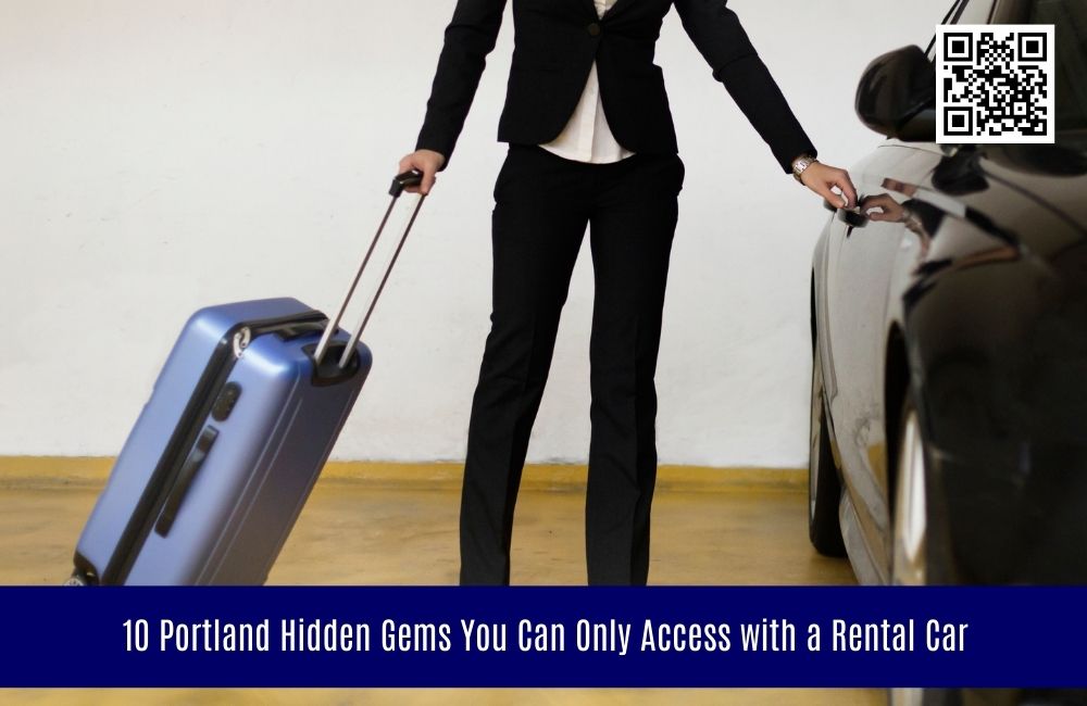 10 Portland Hidden Gems You Can Only Access with a Rental Car