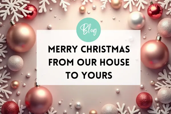 Merry Christmas from our house to yours