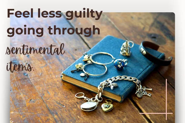 Feel Less Guilty Decluttering Sentimental Items