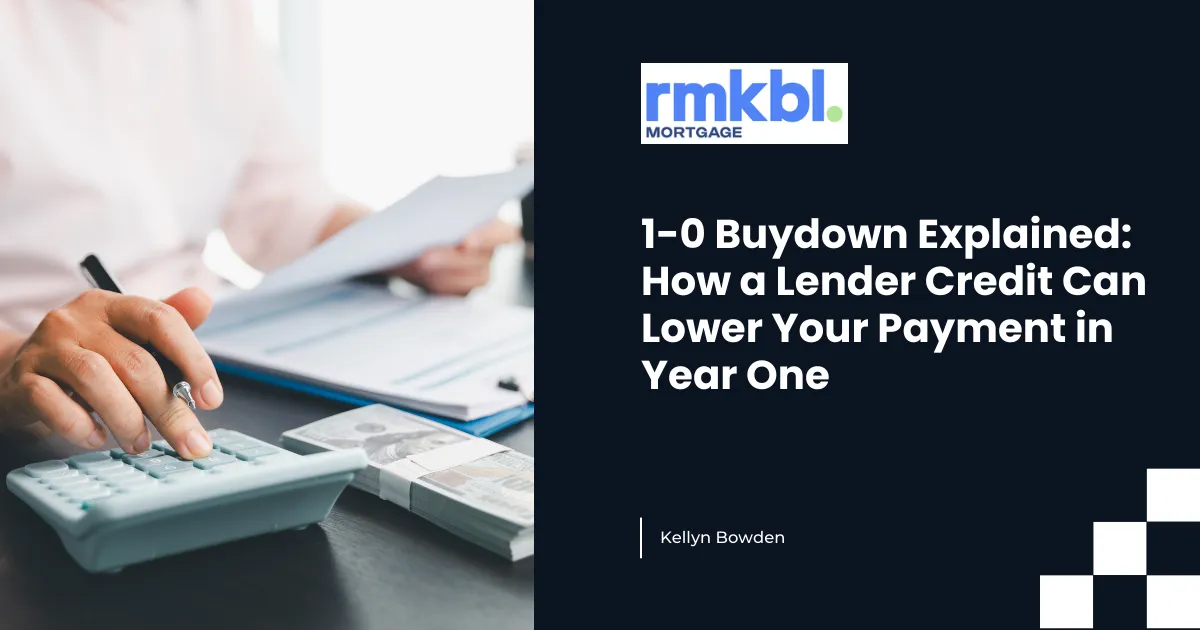 1-0 Buydown Explained: How a Lender Credit Can Lower Your Payment in Year One