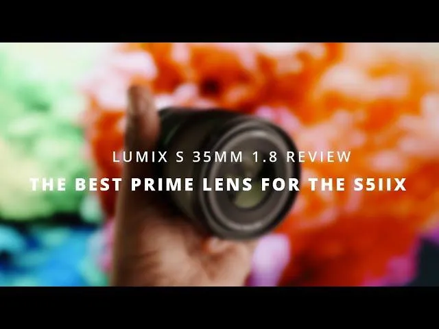 Lumix S 35mm 1.8 Review