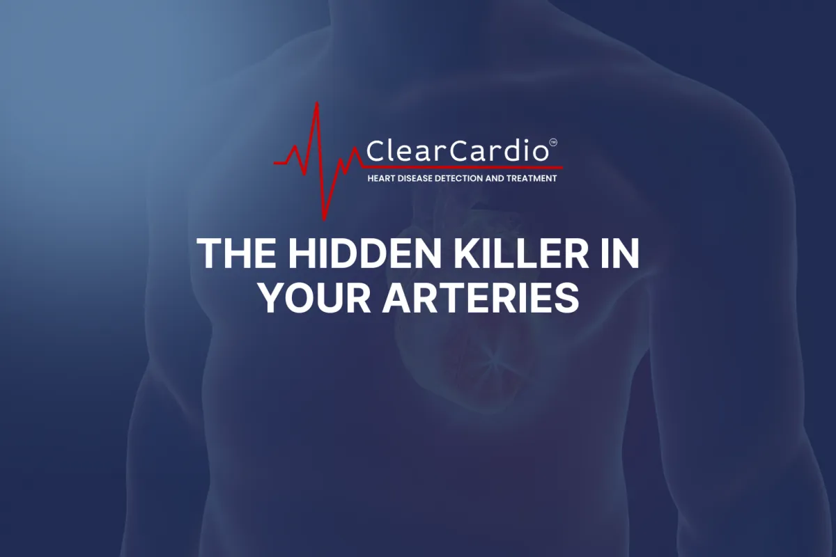 The Hidden Killer in Your Arteries