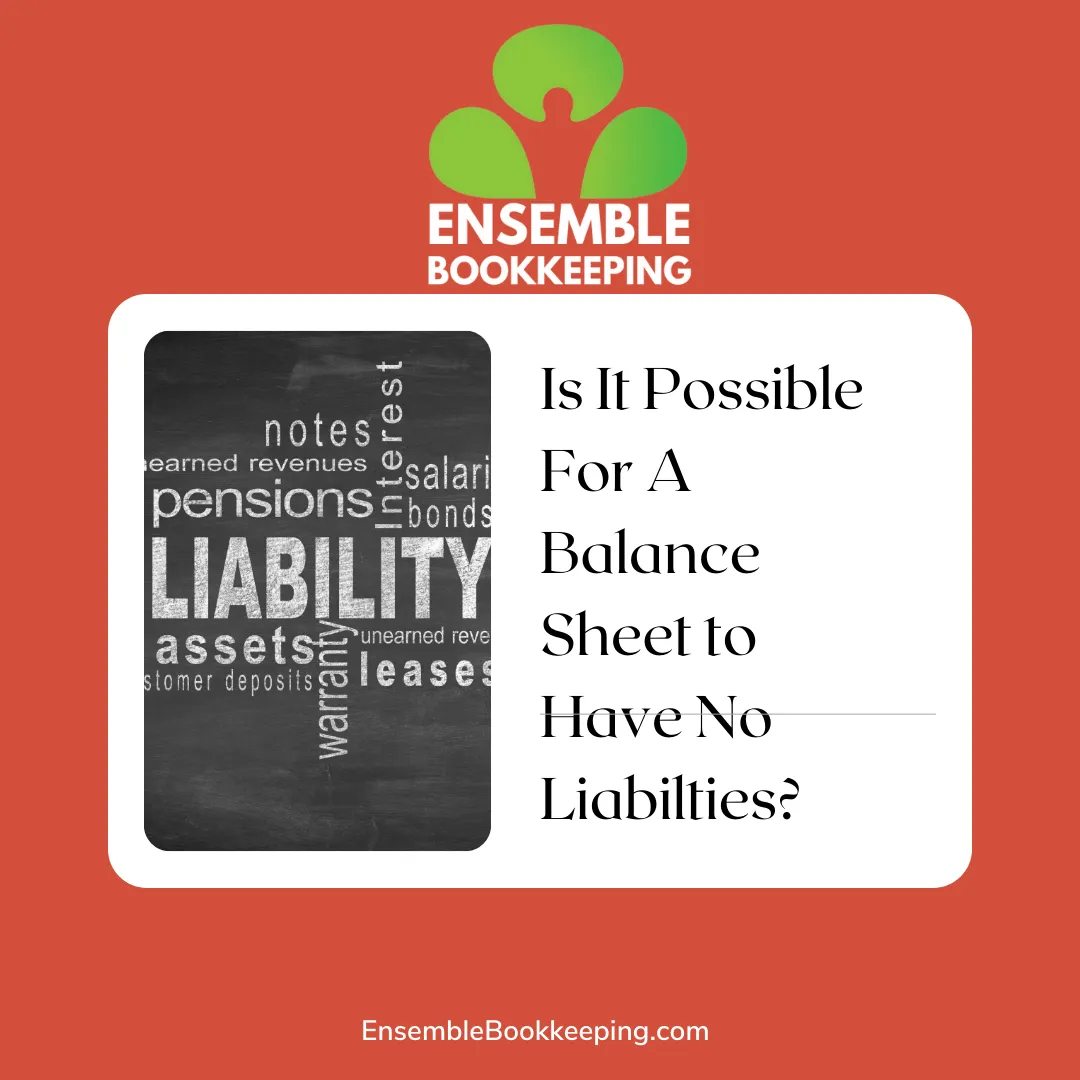 Is It Possible For A Balance Sheet To Have No Liabilities?