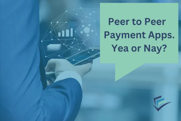 Can My Small Business Use Peer-to-Peer Payment Apps Like Cash App and Venmo?