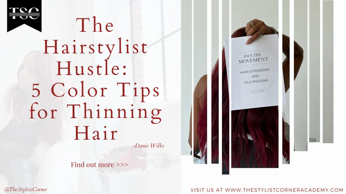 The Hairstylist Hustle: 5 Color Tips for Thinning Hair