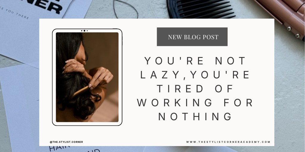 You’re Not Lazy. You’re Tired of Working for Nothing