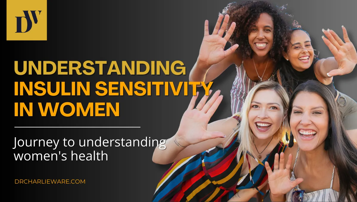 Understanding Insulin Sensitivity In Women