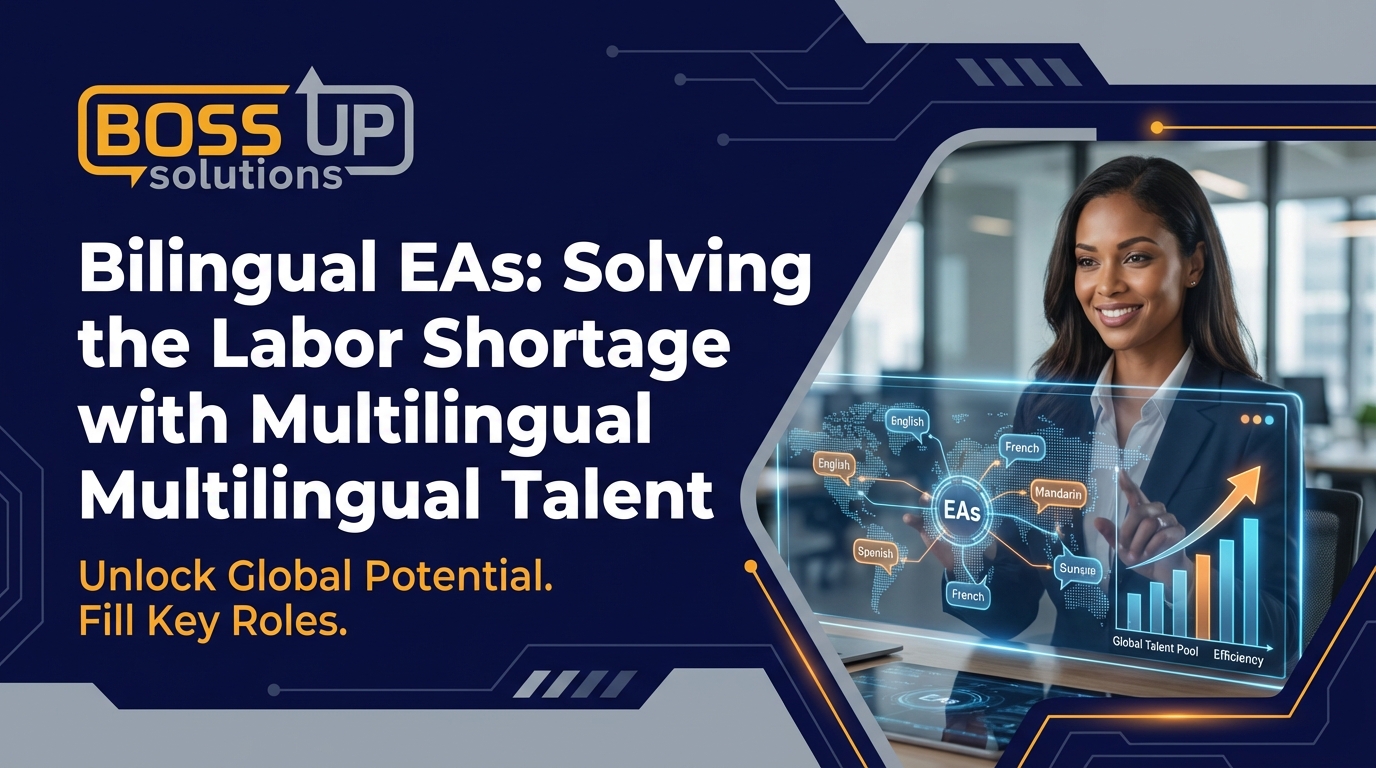 Bilingual EAs: Solving the Labor Shortage with Multilingual Talent