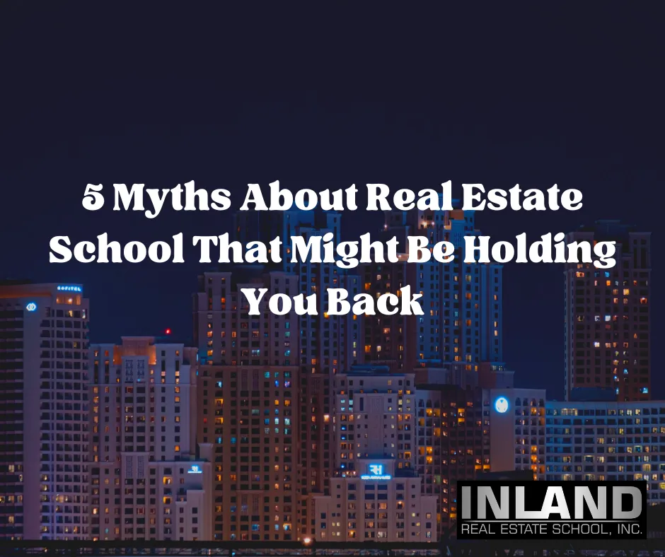 5 Myths About Real Estate School That Might Be Holding You Back