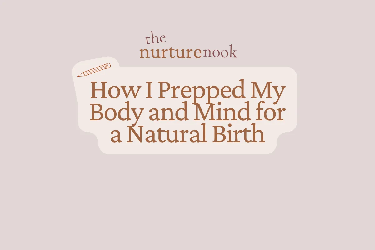 How I Prepped My Body and Mind for a Natural Birth
