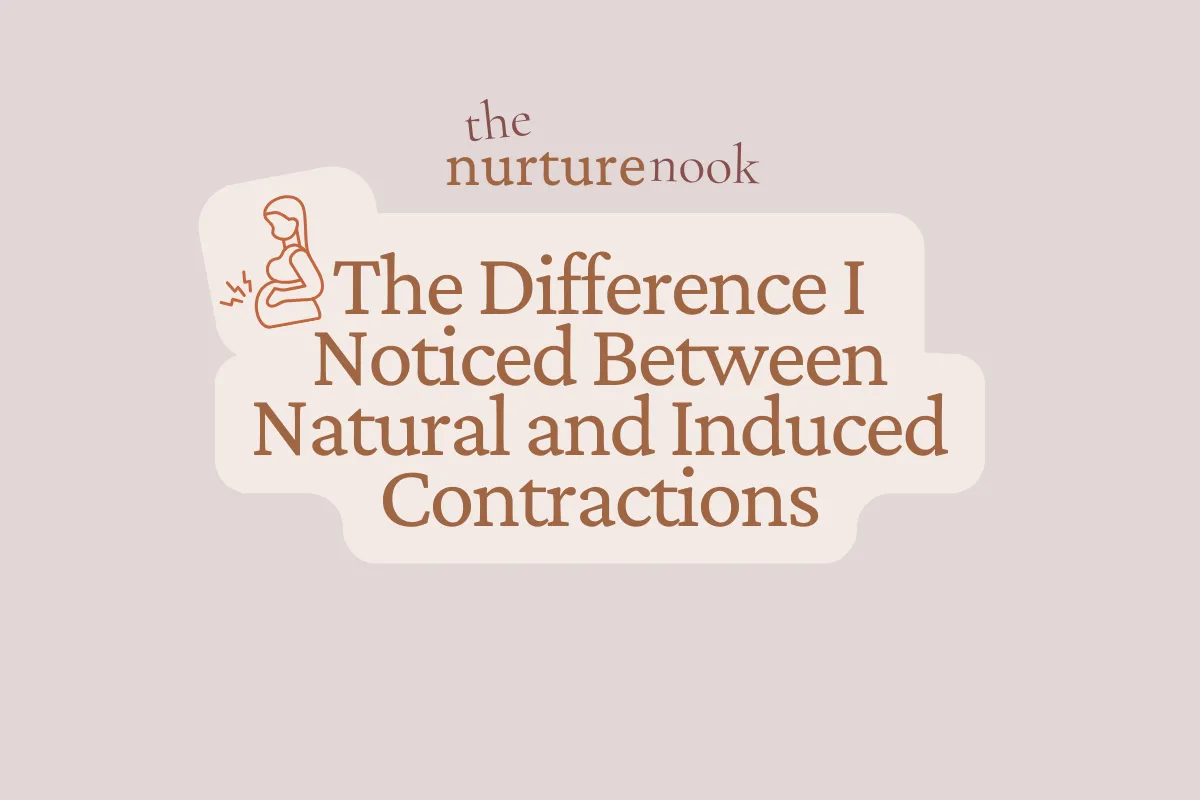 The Difference I Noticed Between Natural and Induced Contractions