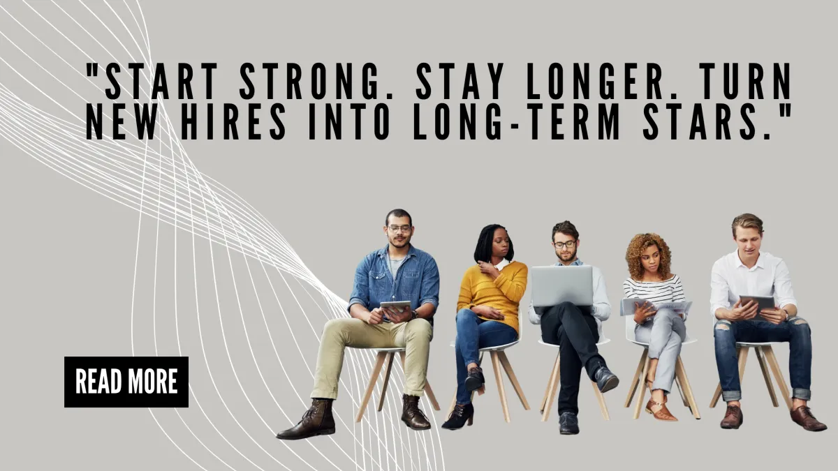 From First Day to Every Day: Why Onboarding Is the Key to Employee Retention