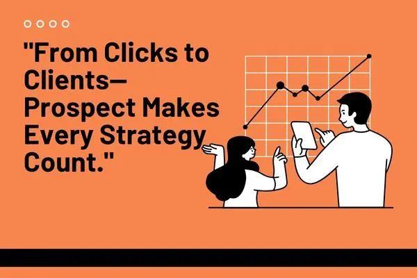 Marketing That Moves: How Prospect Turns Strategy Into Sales

