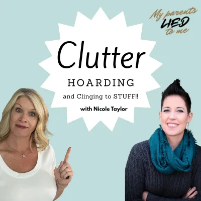 clutter, hoarding and clinging to stuff
