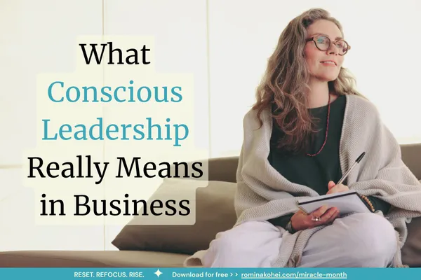 What Conscious Leadership Really Means in Business