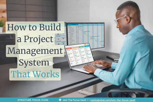 How to Build a Project Management System That Works