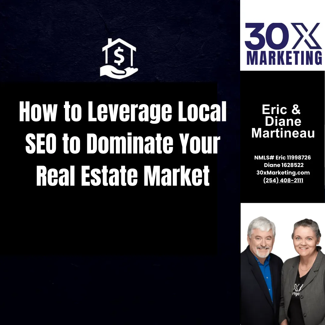 How to Leverage Local SEO to Dominate Your Real Estate Market