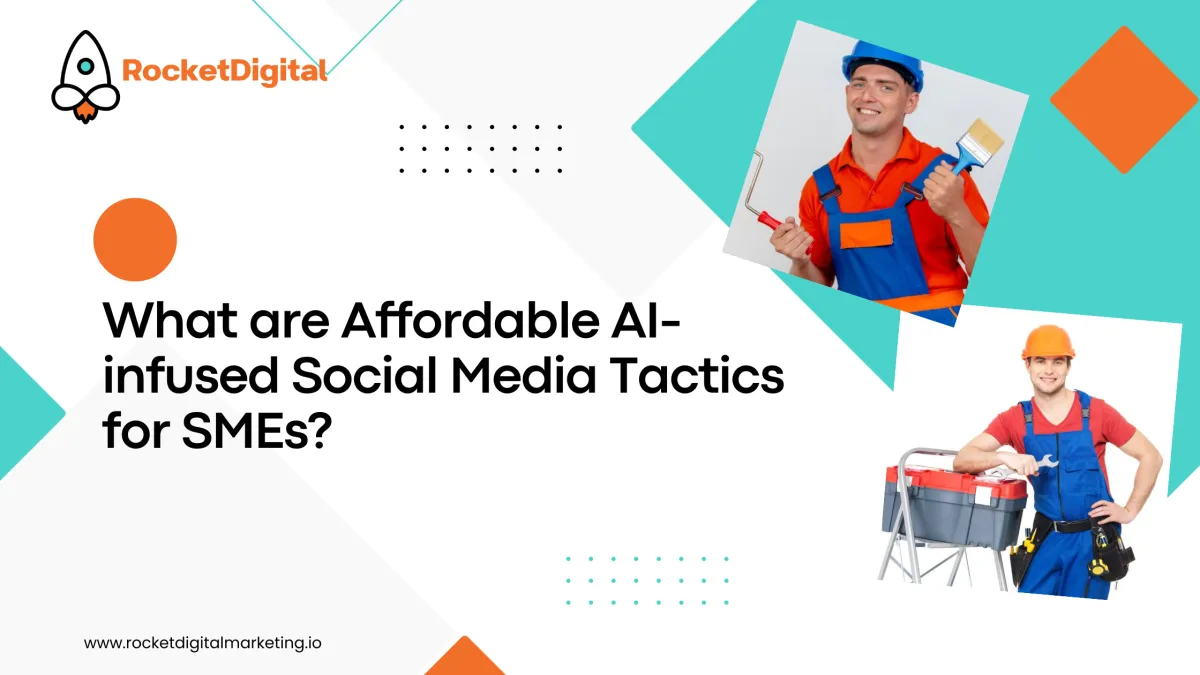 What are Affordable AI-infused Social Media Tactics for SMEs?