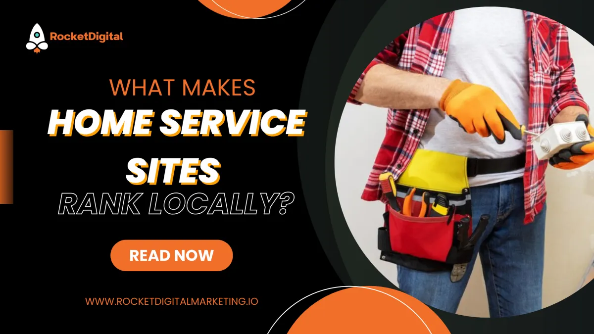 What Makes Home Service Sites Rank Locally?