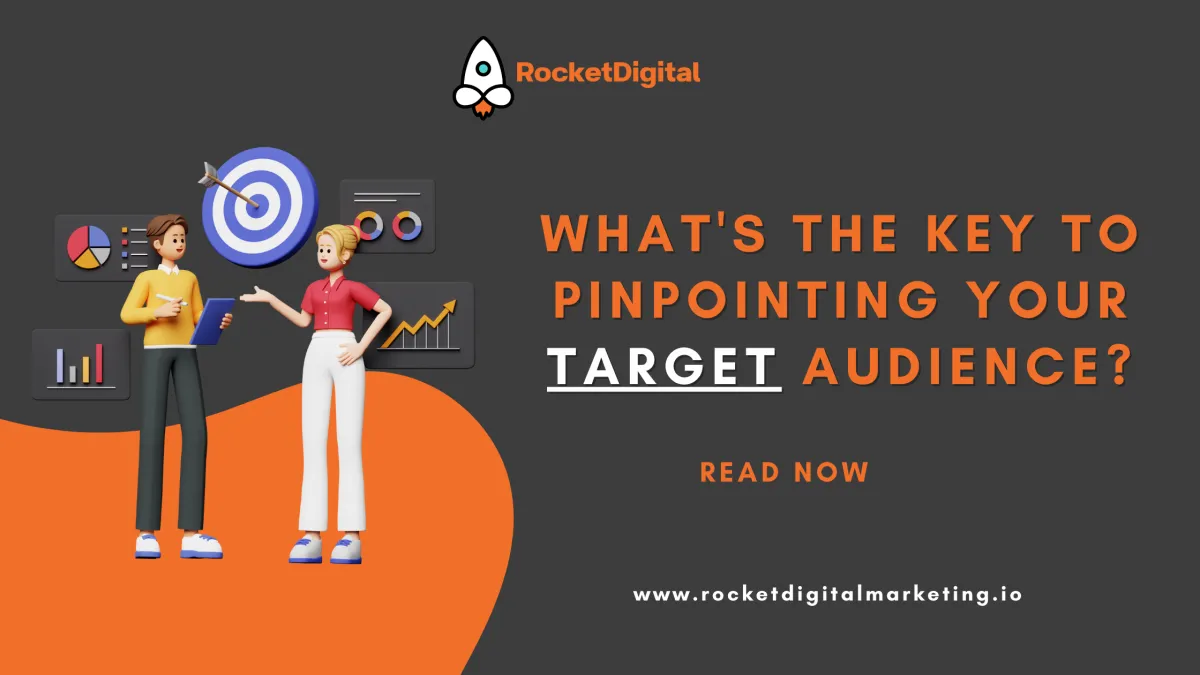 What's the Key to Pinpointing Your Target Audience?