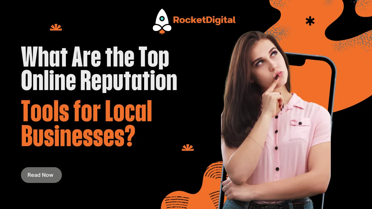 What Are the Top Online Reputation Tools for Local Businesses?