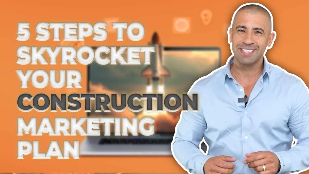 5 Steps to Skyrocket Your Construction Marketing Plan YouTube Thumbnail