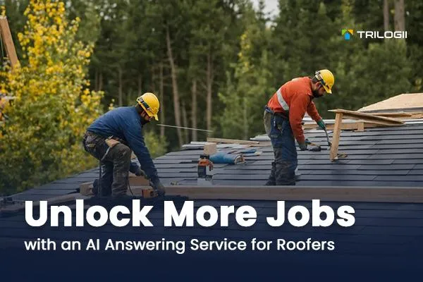 Unlock More Jobs with an AI Answering Service for Roofers