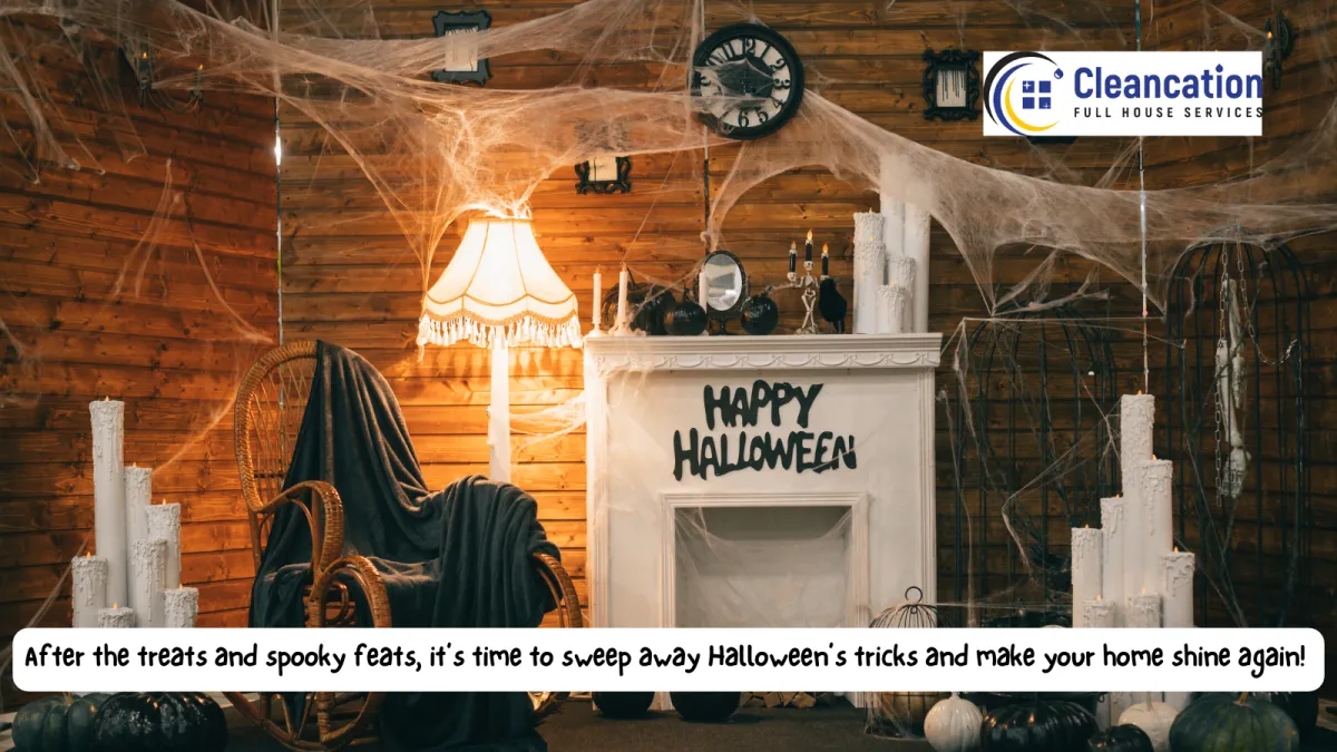 Post-Halloween Cleanup Tips: Make Your Home Sparkle Again!