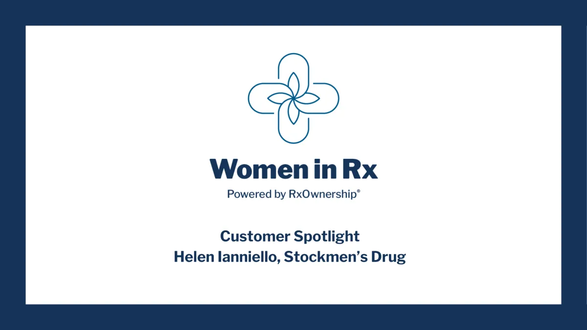 Women in Rx Customer Spotlight - Helen Ianniello: Stockmen's Drug