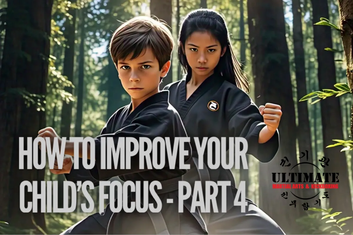 How to Boost Your Child's Focus - Part 4