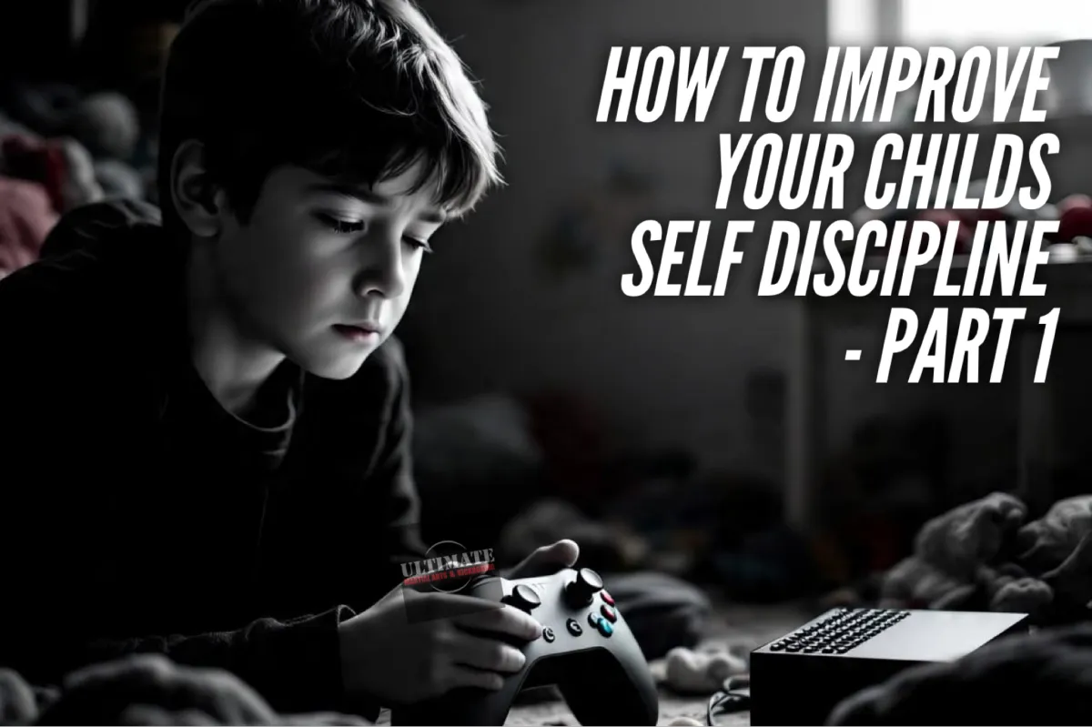 How to Improve Your Child's Self Discipline - Part 1