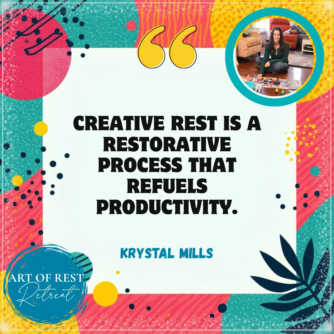 Creative Rest with Krystal Mills