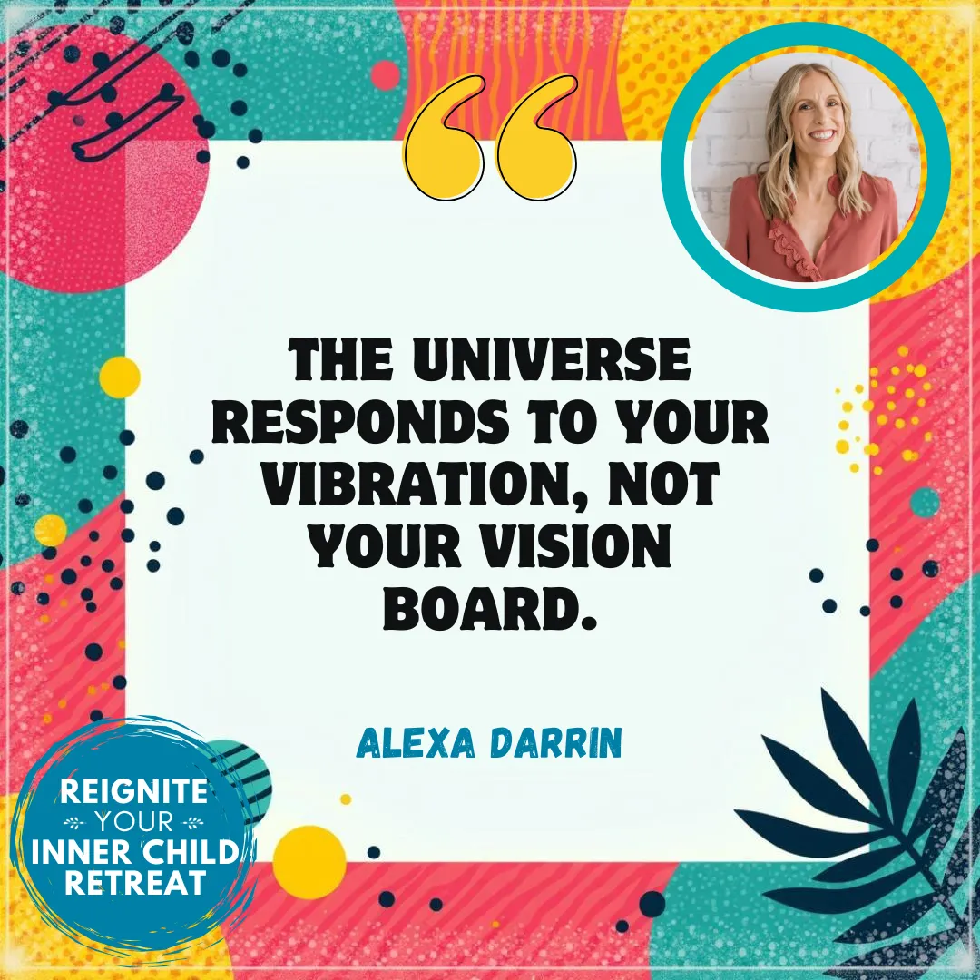  Is Your Inner Child Sabotaging Your Dreams? with Alexa Darrin