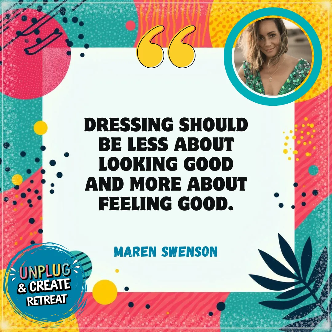   Dress in a Way That Feels Like You with Maren Swenson