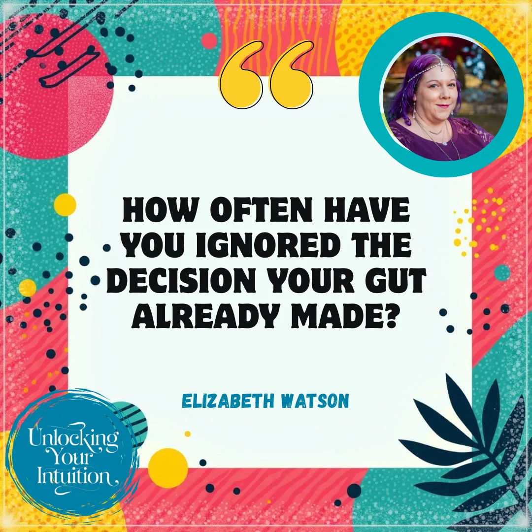 Elizabeth Watson: Unlocking your intuition