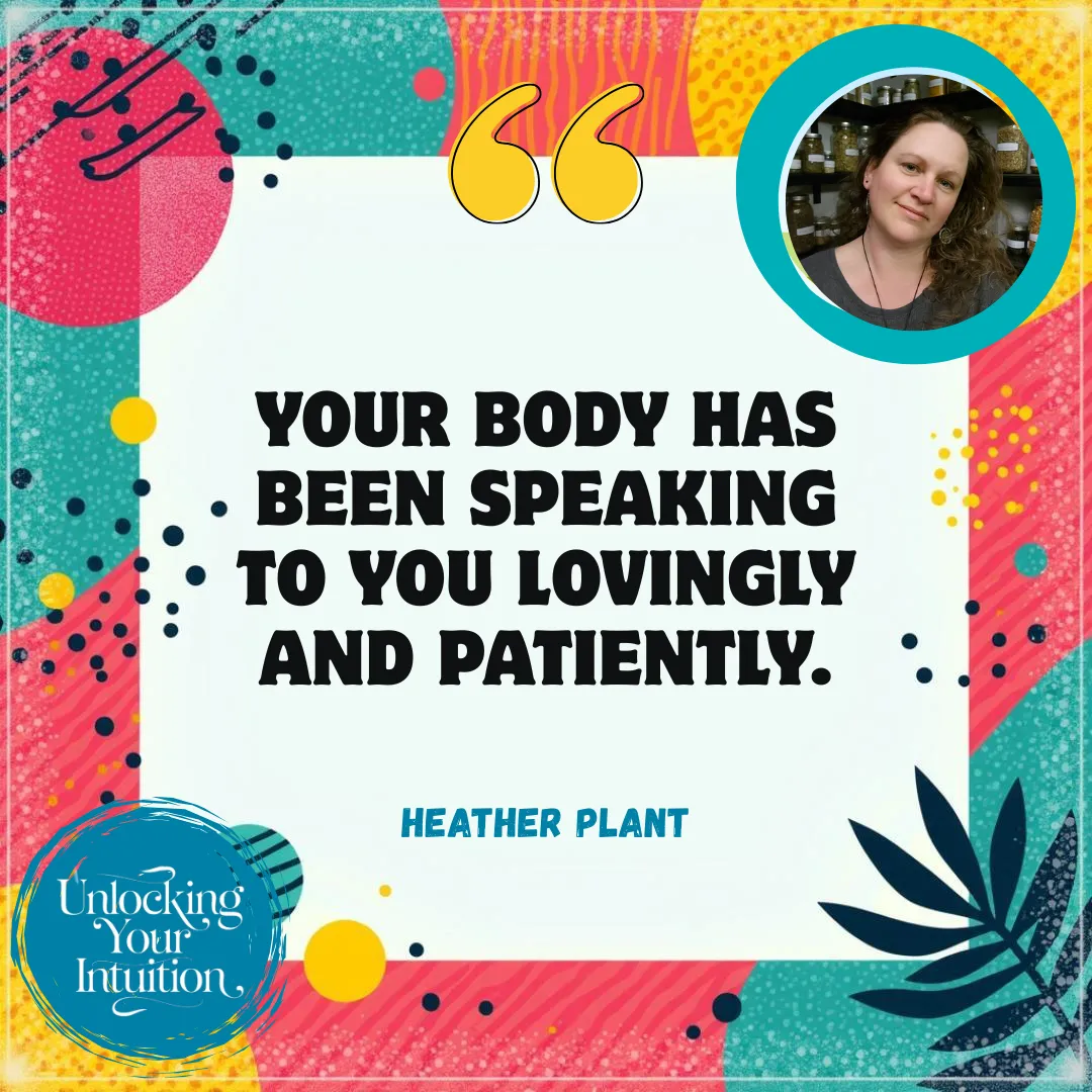 
Use Intuition to Create a Healthier, Happier Life with Heather Plant