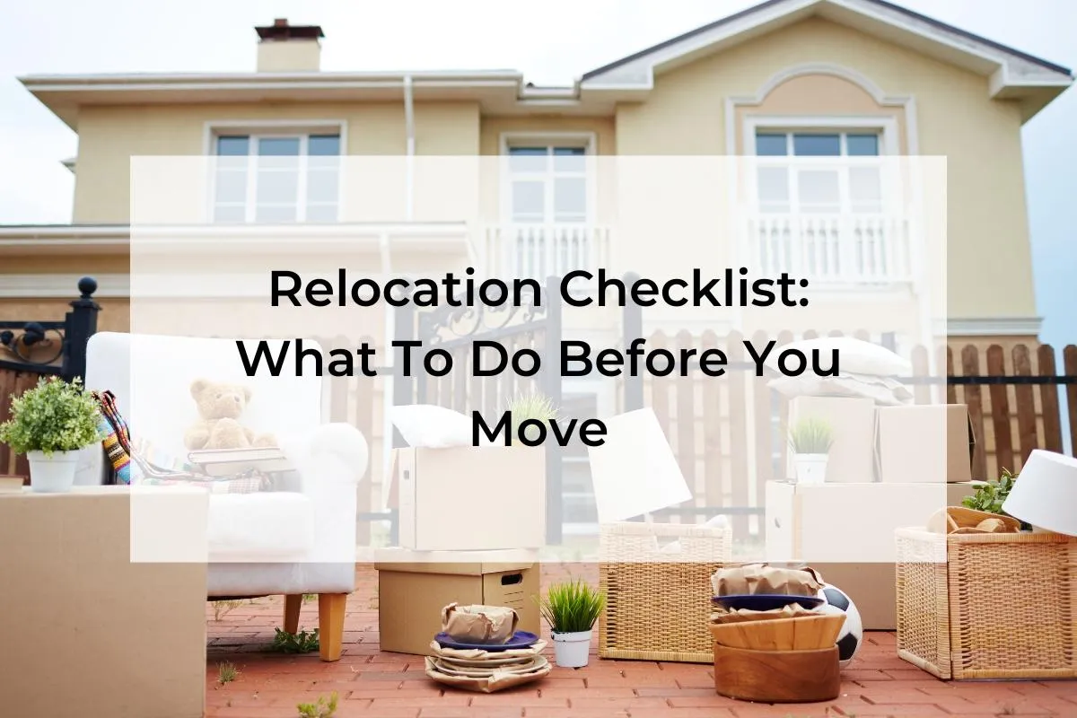 What To Do Before Relocating