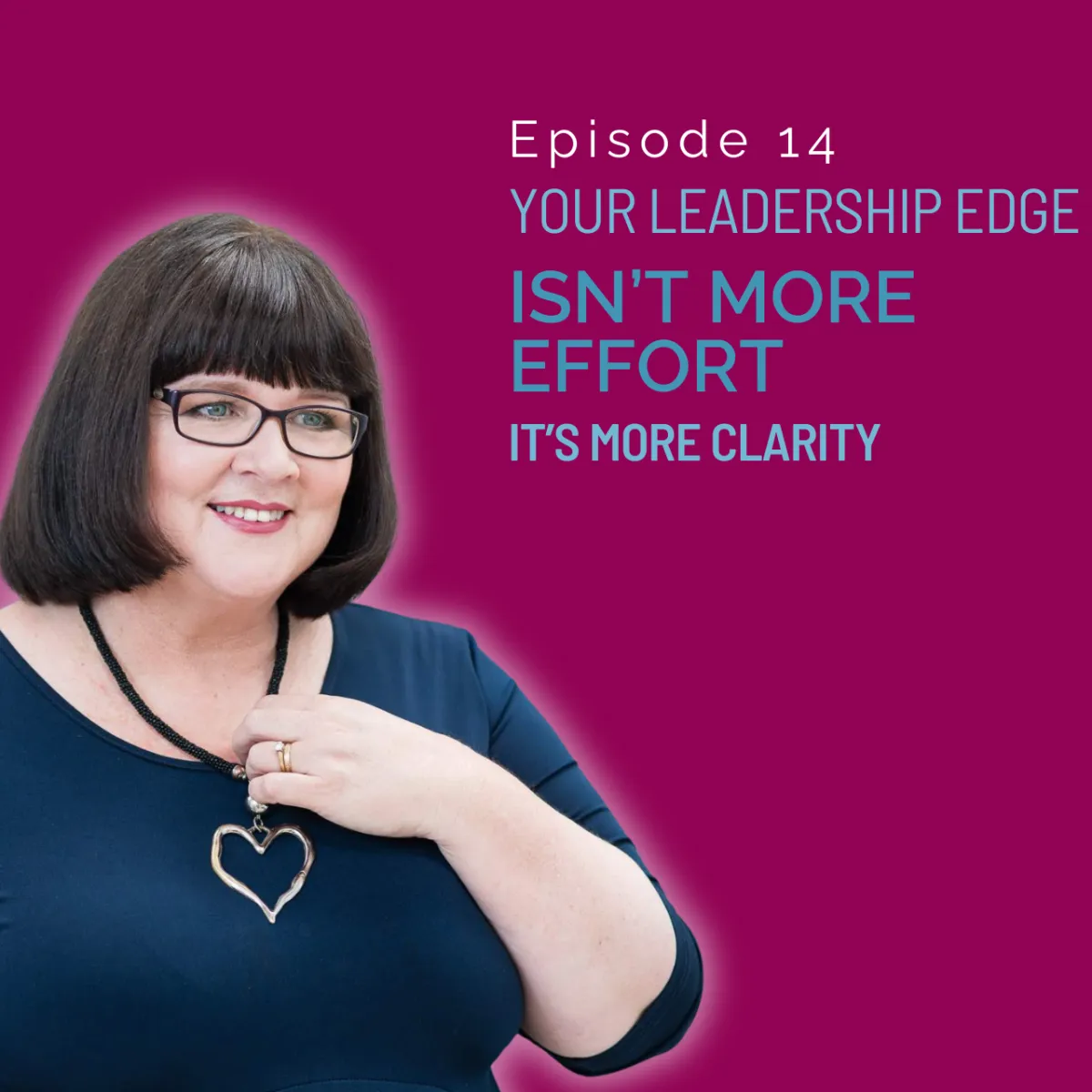 Your Leadership Edge Isn't More Effort, It's More Clarity