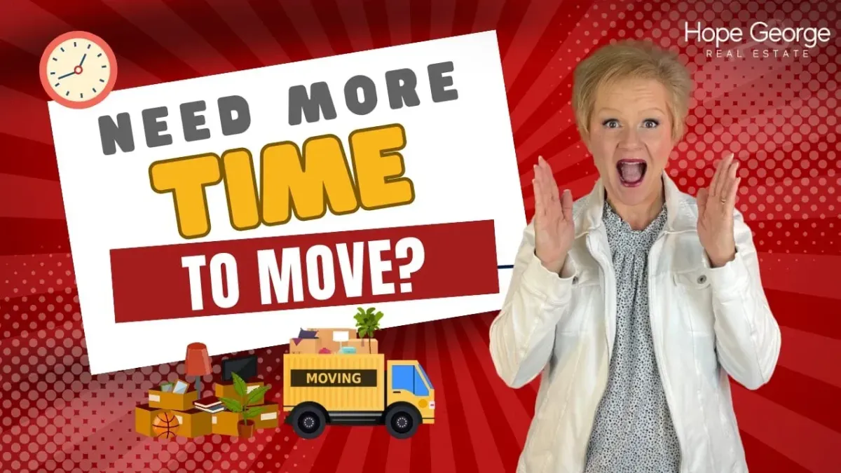
Sellers, Need Some Extra Time to Move?
