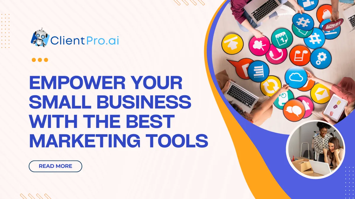 Empower Your Small Business with the Best Marketing Tools