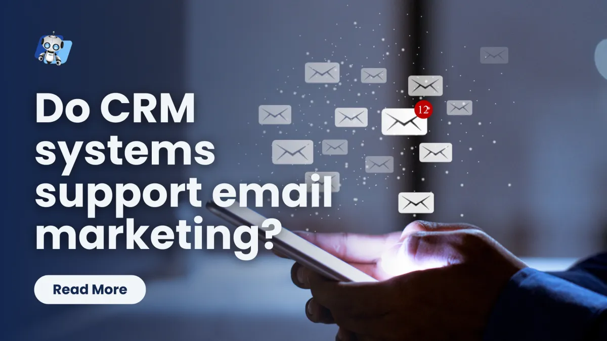 Do CRM Systems Support Email Marketing?