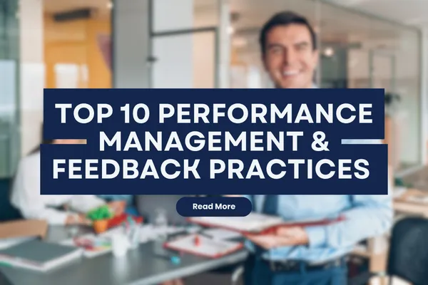 Top 10 Performance Management & Feedback Practices