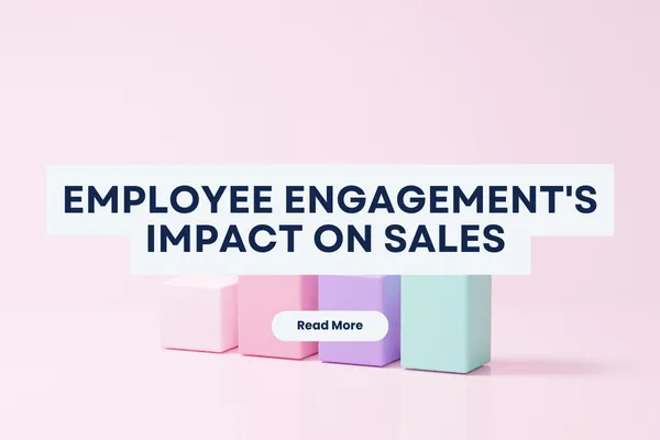 Employee Engagement's Impact on Sales 