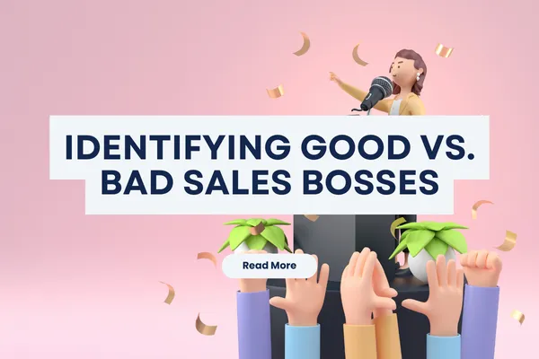 Identifying Good vs. Bad Sales Bosses