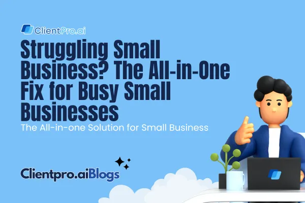 The Power of an All-in-One Solution for Small Businesses
