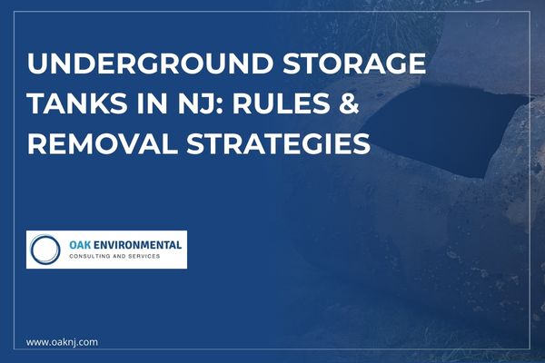 Underground Storage Tanks in NJ: Rules & Removal Strategies