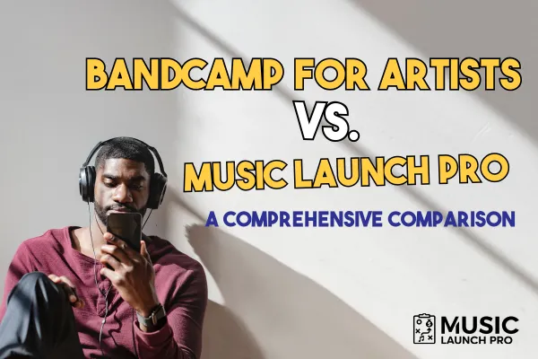 Bandcamp vs. Music Launch Pro