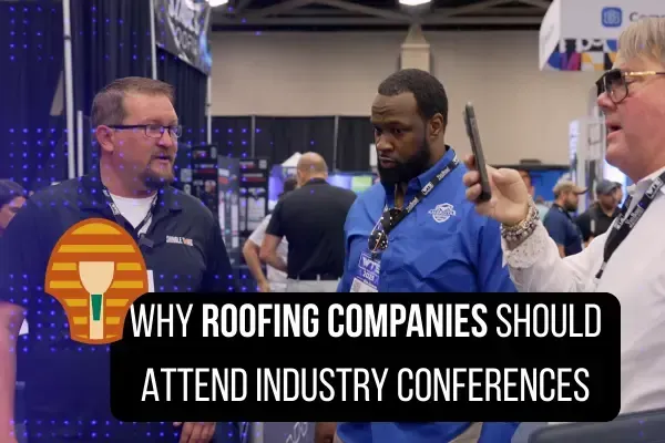 Why Roofing Companies Should Attend Industry Conferences
